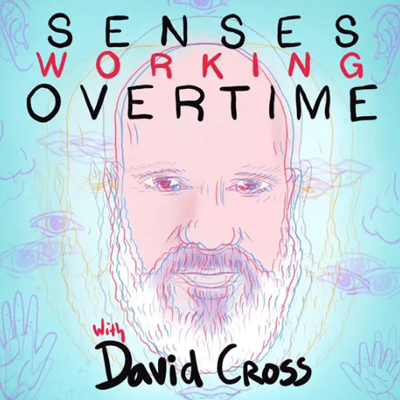 Senses Working Overtime Podcast Senses Working Overtime Podcast